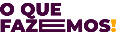 O QUE FAZEMOS